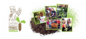 Captain Planet Foundation Learning Gardens